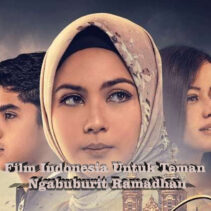 Film Indonesia Untuk Teman Ngabuburit di Bulan Ramadhan